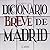 Diccionario breve de Madrid