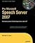 Pro Microsoft Speech Server 2007: Developing Speech Enabled Applications with .NET