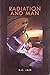 RADIATION AND MAN by H.C. Jain