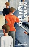 MoMA Highlights: ...