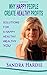 Why Happy People Create Healthy Profits by Sandra Hardie