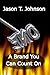 A Brand You Can Count On by Jason T. Johnson