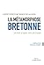 La métamorphose bretonne: Un vent d'espoir venu de l'ouest (MER SALEE) (French Edition)