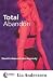 Total Abandon