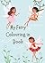 My Fairy Colouring In Book.: .