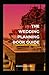 THE WEDDING PLANNING BOOK G...