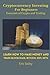 Cryptocurrency Investing fo...