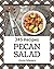 345 Pecan Salad Recipes: A ...