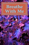 Breathe With Me
