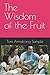 The Wisdom of the Fruit