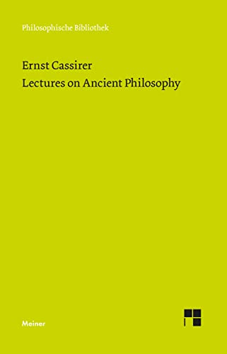Lectures on Ancient Philosophy (Philosophische Bibliothek Book 750)