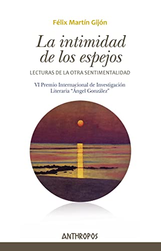 La intimidad de los espejos: Lecturas de La otra sentimentalidad (Paperback)