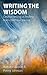 Writing the Wisdom by Barbara Glasson