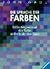 Die Sprache der Farben. Bed...