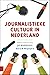 Journalistieke cultuur in Nederland by Jo Bardoel