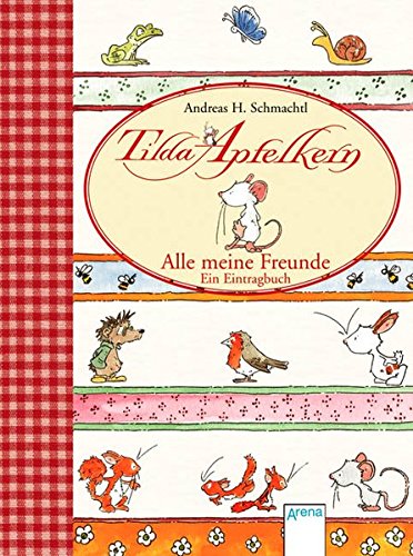 Tilda Apfelkern. Alle meine Freunde. Ein Eintragbuch (Hardcover)