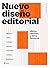 Nuevo diseño editorial: Libros, revistas, y otros formatos