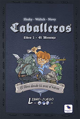 Caballeros 2 El Mensaje: El libro donde tú eres el héroe (Hardcover)
