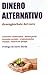 Dinero alternativo