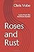 Roses and Rust: Lyrics from the Northern Border