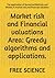 Market risk and Financial valuations Area: Greedy algorithms and applications.: The application of Numerical Methods and Models in market risk and financial valuation