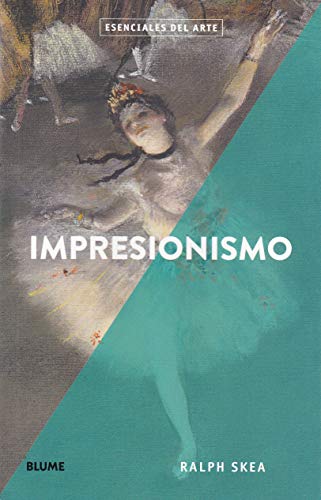 Esenciales arte. Impresionismo (Paperback)