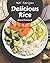 365 Delicious Rice Recipes:...
