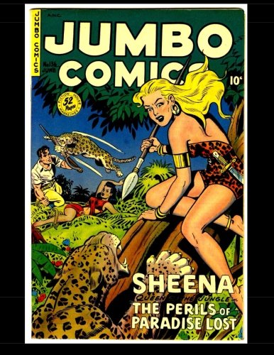 Jumbo Comics #136: Featuring Sheena, Queen of the Jungle (Paperback)
