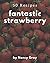 50 Fantastic Strawberry Rec...