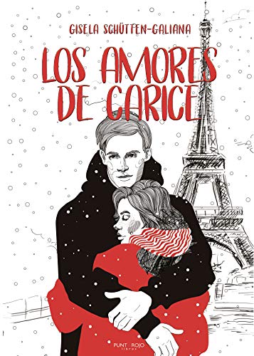 LOS AMORES DE CARICE (Spanish Edition)