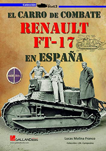 El carro de combate Renault FT-17 en España (Paperback)