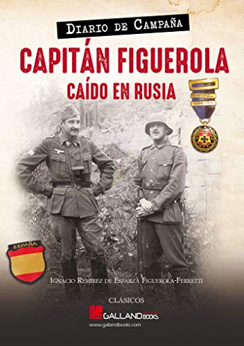 Capitán Figuerola.: Caído en Rusia. Diario de Campaña. (Paperback)