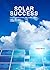 Solar Success by Collyn Rivers