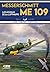 Messerschmitt Me-109: Las águilas de la Luftwaffe