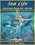 Sea Life Coloring Book for ...