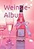 Weinsie-Album: Das Poesieal...
