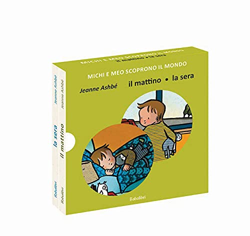 Michi e Meo scoprono il mondo - Il mattino - La sera (Paperback)