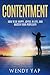 Contentment: How to Be Happy, Joyful In Life, and Master Your Perplexity