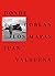 Donde doblan los mapas by Juan Valbuena