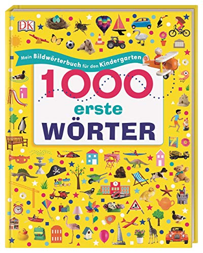 1000 erste Wörter: Mein Bildwörterbuch für den Kindergarten (Hardcover)