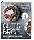 Gutes Brot by Daniel Leader