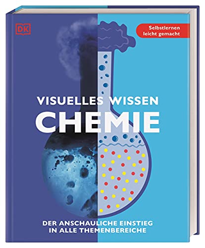 Visuelles Wissen Chemie: Der anschauliche Einstieg in alle Themenbereiche (Paperback)