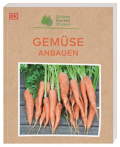 Grünes Gartenwissen. Gemüse anbauen (Perfect Paperback)