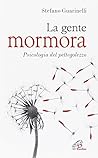 La gente mormora. Psicologia del pettegolezzo.