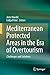 Mediterranean Protected Areas in the Era of Overtourism: Challenges and Solutions