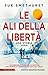 LE ALI DELLA LIBERTA'