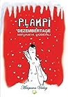 Plampi - Dezembertage