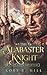 The Alabaster Knight by Koby E. Hill