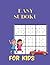 Easy Sudoku puzzle book for kids: 100 easy Sudoku puzzles for kids and beginners, with solutions, Best Gift for puzzles lover