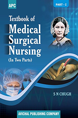 Textbook of Medical Surgical Nursing (In Two Parts)